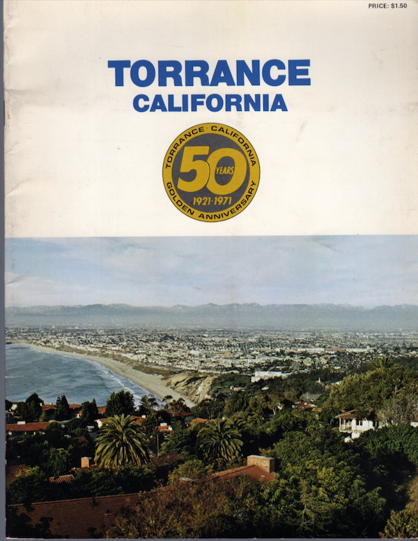 Image for TORRANCE, CALIFORNIA GOLDEN ANNIVERSARY, 1921-1971 TORRANCE, CALIFORNIA GOLDEN ANNIVERSARY, 1921-1971