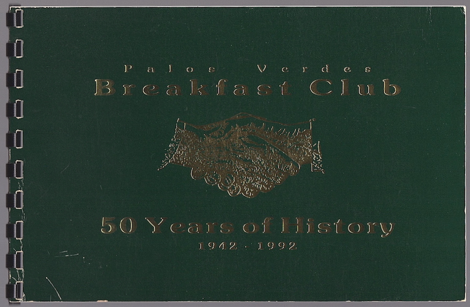 Image for PALOS VERDES BREAKFAST CLUB: 50 YEARS OF HISTORY, 1942-1992 PALOS VERDES BREAKFAST CLUB: 50 YEARS OF HISTORY, 1942-1992